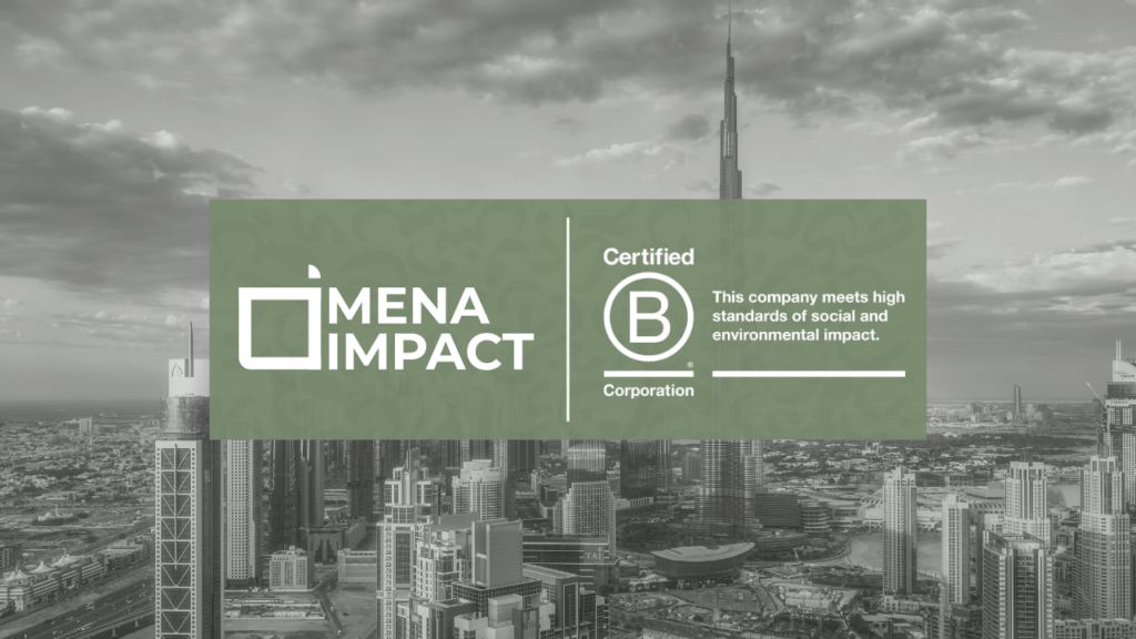 MENA IMPACT B Corp Certified cover image with UAE in the background and the logo of MENA Impact and Certified B Corp Corporation